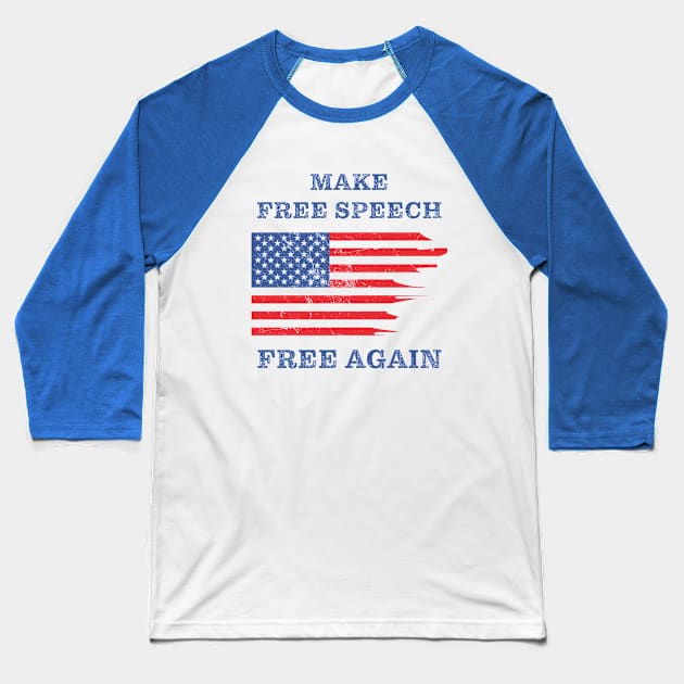Make Free Speech Free Again: First Amendment Conservative Baseball T-Shirt by Destination Christian Faith Designs